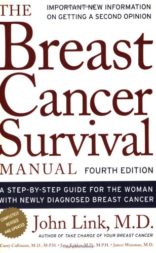 9780805082340: The Breast Cancer Survival Manual: A Step-by-step Guide for the Woman with Newly Diagnosed Breast Cancer