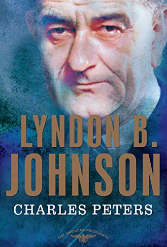 9780805082395: Lyndon B. Johnson (The American Presidents)