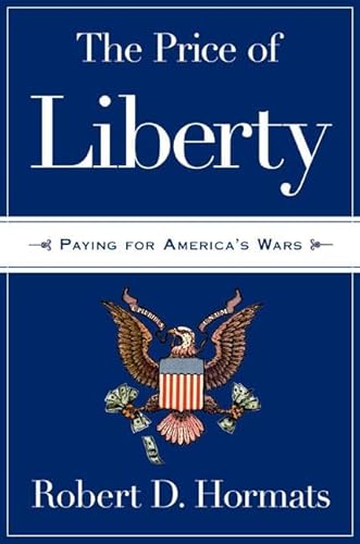 9780805082531: The Price of Liberty: Paying for America's Wars