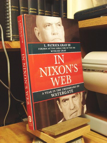 Stock image for In Nixon's Web: A Year in the Crosshairs of Watergate for sale by Wonder Book