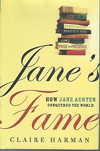 Imagen de archivo de Jane's Fame: How Jane Austen Conquered the World Harman, Claire a la venta por Aragon Books Canada