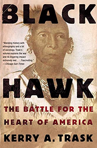 Stock image for Black Hawk: The Battle for the Heart of America for sale by ThriftBooks-Atlanta