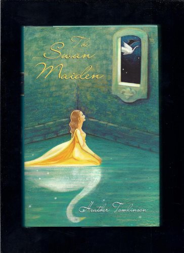 Stock image for The Swan Maiden [SIGNED COPY, FIRST PRINTING] for sale by MostlySignedBooks