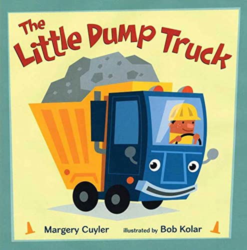 The Little Dump Truck (Little Vehicles) (9780805082814) by Cuyler, Margery