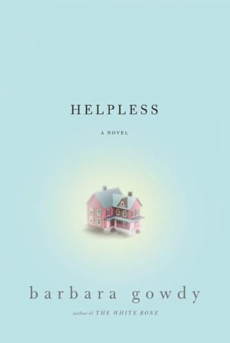 Beispielbild fr Helpless : A Novel zum Verkauf von M. W. Cramer Rare and Out Of Print Books