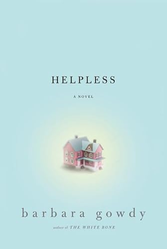 9780805082883: Helpless: A Novel