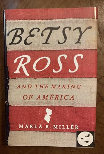 Stock image for Betsy Ross and the Making of America for sale by Giant Giant