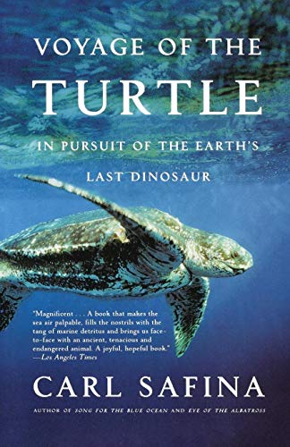 Stock image for Voyage of the Turtle : In Pursuit of the Earth's Last Dinosaur for sale by Better World Books