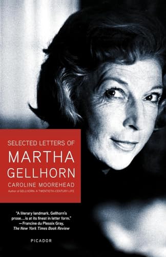 9780805083224: Selected Letters of Martha Gellhorn