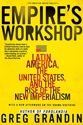 Stock image for Empire's Workshop: Latin America, the United States, and the Rise of the New Imperialism for sale by More Than Words