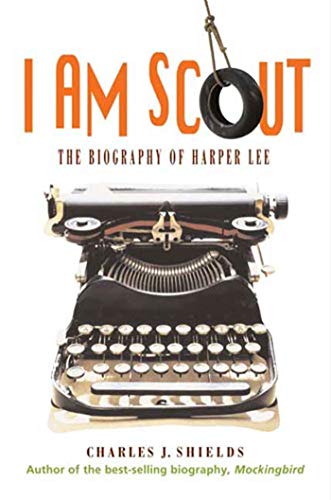 Beispielbild fr I Am Scout: The Biography of Harper Lee zum Verkauf von Your Online Bookstore