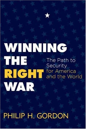 Beispielbild fr Winning the Right War: The Path to Security for America and the World zum Verkauf von Kennys Bookshop and Art Galleries Ltd.