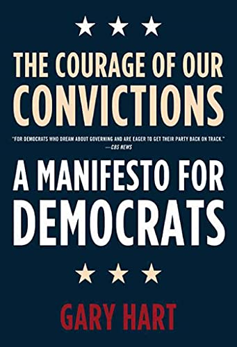 Beispielbild fr Courage of Our Convictions: A Manifesto for Democrats zum Verkauf von WorldofBooks