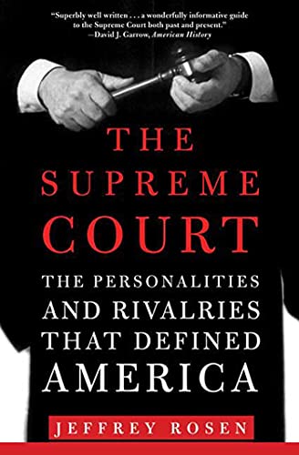 9780805086850: The Supreme Court: The Personalities and Rivalries That Defined America