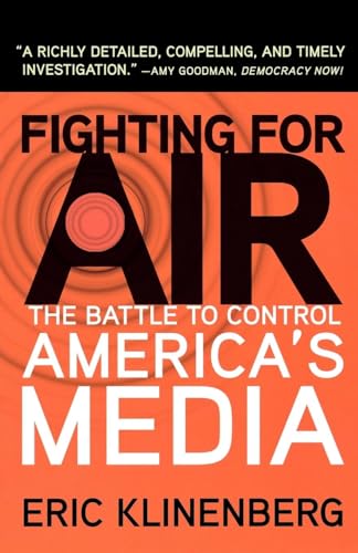 Stock image for Fighting for Air: The Battle to Control America's Media for sale by Wonder Book