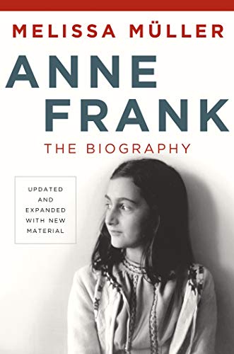 Beispielbild fr Anne Frank: the Biography : Updated and Expanded with New Material zum Verkauf von Better World Books