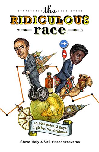9780805087406: The Ridiculous Race: 26,000 Miles, 2 Guides, 1 Globe, No Airplanes