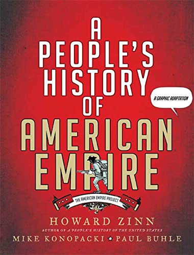 Beispielbild fr A People's History of American Empire: The American Empire Project, A Graphic Adaptation zum Verkauf von Wonder Book
