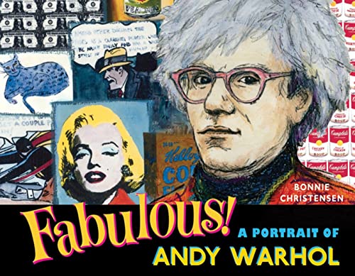 Imagen de archivo de Fabulous! : A Portrait of Andy Warhol a la venta por Better World Books: West