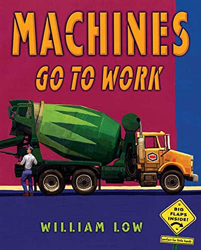 Stock image for Machines Go to Work for sale by Better World Books: West