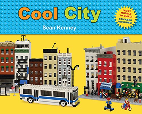 9780805087628: Cool City: Lego™ Models to Build - Stickers Included (Sean Kenney's Cool Creations)
