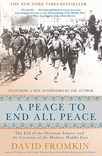 Beispielbild fr A Peace to End All Peace: The Fall of the Ottoman Empire and the Creation of the Modern Middle East zum Verkauf von Wonder Book