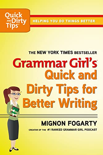 9780805088311: Grammar Girl's Quick and Dirty Tips for Better Writing [Lingua inglese]