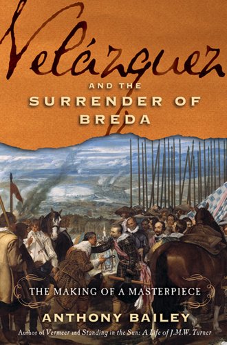 Beispielbild fr Velazquez and the Surrender of Breda: The Making of a Masterpiece zum Verkauf von ThriftBooks-Atlanta