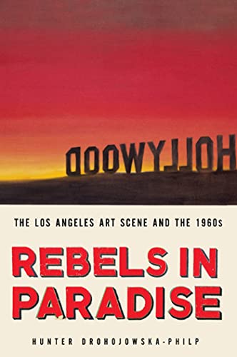 Beispielbild fr Rebels in Paradise : The Los Angeles Art Scene and The 1960s zum Verkauf von Better World Books