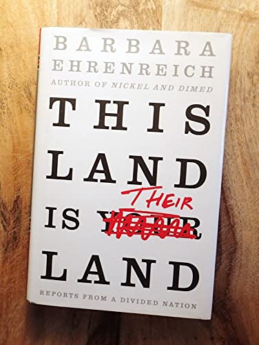 Imagen de archivo de This Land Is Their Land: Reports from a Divided Nation a la venta por More Than Words