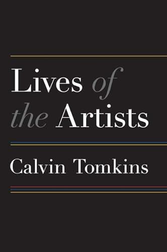 Imagen de archivo de Lives of the Artists: Portraits of Ten Artists Whose Work and Lifestyles Embody the Future of Contemporary Art a la venta por Open Books