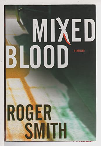 9780805088755: Mixed Blood: A Thriller