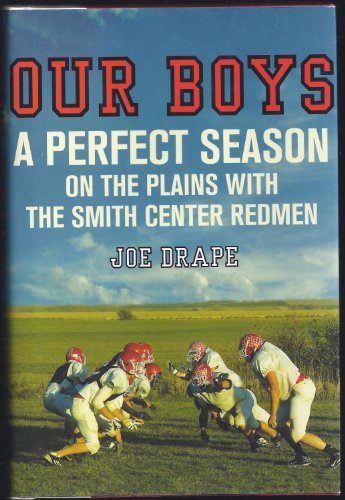 Beispielbild fr Our Boys: A Perfect Season on the Plains with the Smith Center Redmen zum Verkauf von Granada Bookstore,            IOBA