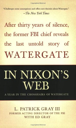 Beispielbild fr In Nixon's Web : A Year in the Crosshairs of Watergate zum Verkauf von Better World Books
