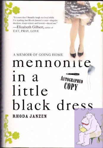 Stock image for Mennonite in a Little Black Dress : A Memoir of Going Home for sale by Better World Books