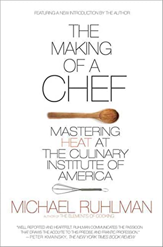 Beispielbild fr The Making of a Chef : Mastering Heat at the Culinary Institute of America zum Verkauf von Better World Books