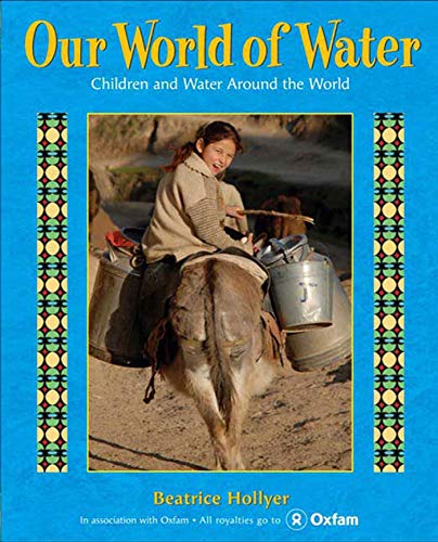 Beispielbild fr Our World of Water : Children and Water Around the World zum Verkauf von Better World Books