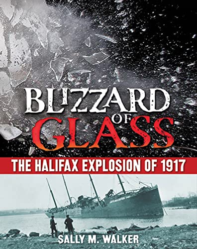 Beispielbild fr Blizzard of Glass: The Halifax Explosion of 1917 zum Verkauf von SecondSale