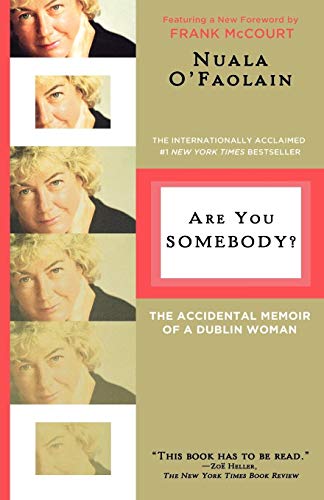 Imagen de archivo de Are You Somebody?: The Accidental Memoir of a Dublin Woman a la venta por Gulf Coast Books