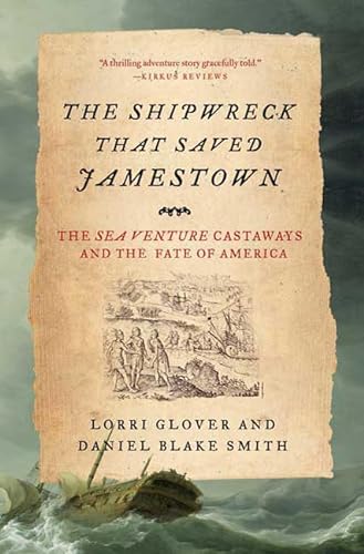 Stock image for The Shipwreck That Saved Jamestown: The Sea Venture Castaways and the Fate of America for sale by The Maryland Book Bank
