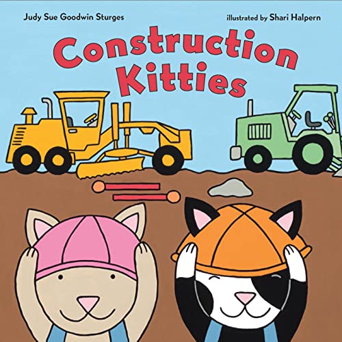 Stock image for Construction Kitties (Christy Ottaviano Books) for sale by New Legacy Books