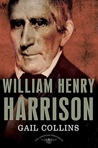 Imagen de archivo de William Henry Harrison: The American Presidents Series: The 9th President, 1841 a la venta por Goodwill of Colorado