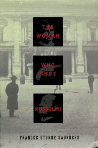 Imagen de archivo de The Woman Who Shot Mussolini a la venta por Half Price Books Inc.