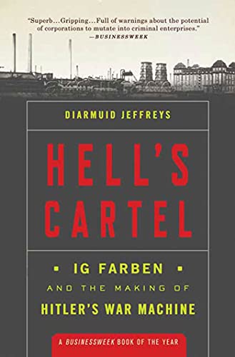9780805091434: Hell's Cartel: IG Farben and the Making of Hitler's War Machine