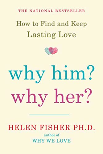 Stock image for Why Him? Why Her?: How to Find and Keep Lasting Love for sale by SecondSale
