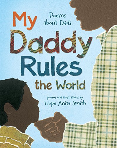Stock image for My Daddy Rules the World: Poems about Dads for sale by Goodwill of Colorado