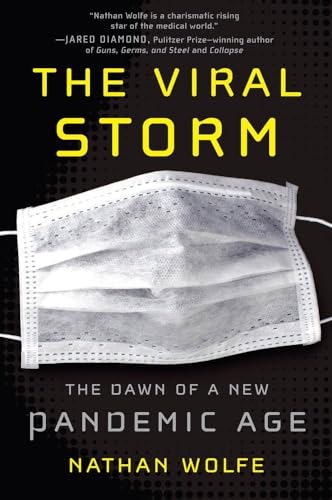 Stock image for The Viral Storm : The Dawn of a New Pandemic Age for sale by Better World Books