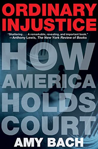 Beispielbild fr Ordinary Injustice : How America Holds Court zum Verkauf von Better World Books