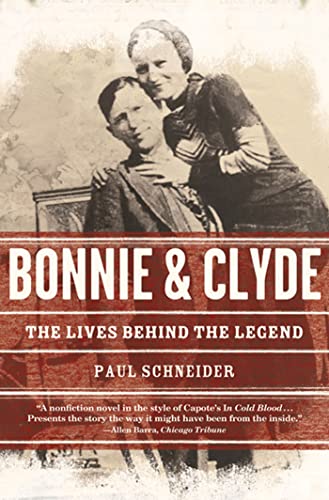 9780805092356: Bonnie and Clyde: The Lives Behind the Legend