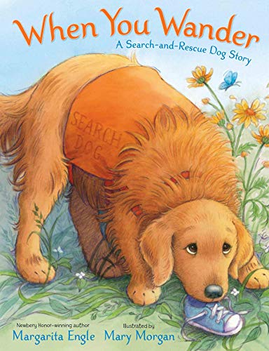 Beispielbild fr When You Wander : A Search-and-Rescue Dog Story zum Verkauf von Better World Books